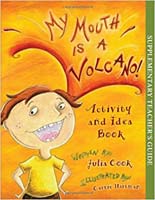 My Mouth is a Volcano - Activity and Idea Book