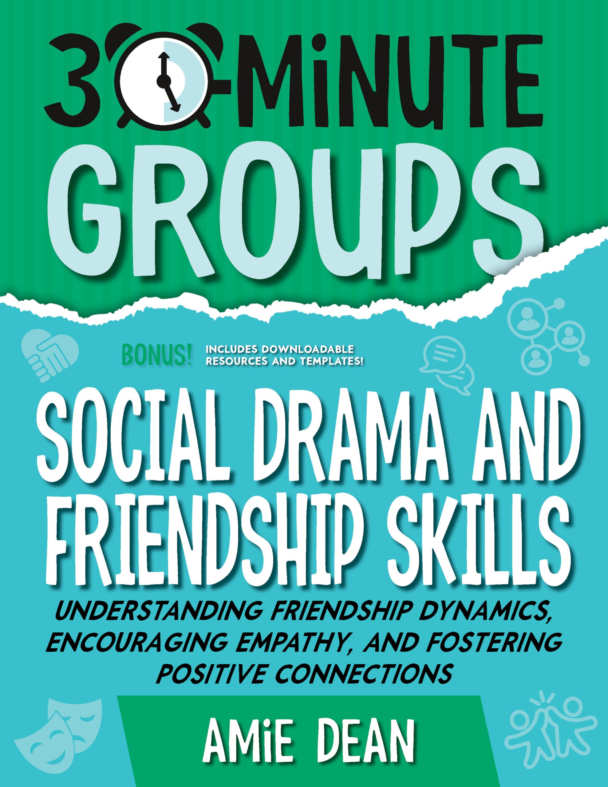 30-Minute Groups: Social Drama and Friendship Skills 