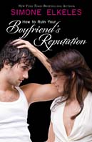 How to Ruin Your Boyfriend's Reputation