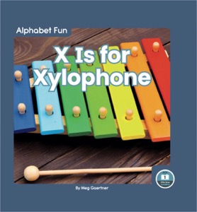 X Is for Xylophone