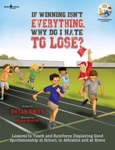 If Winning Isn't Everything Why Do I Hate to Lose? Activity Guide