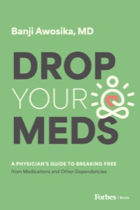 Drop Your Meds