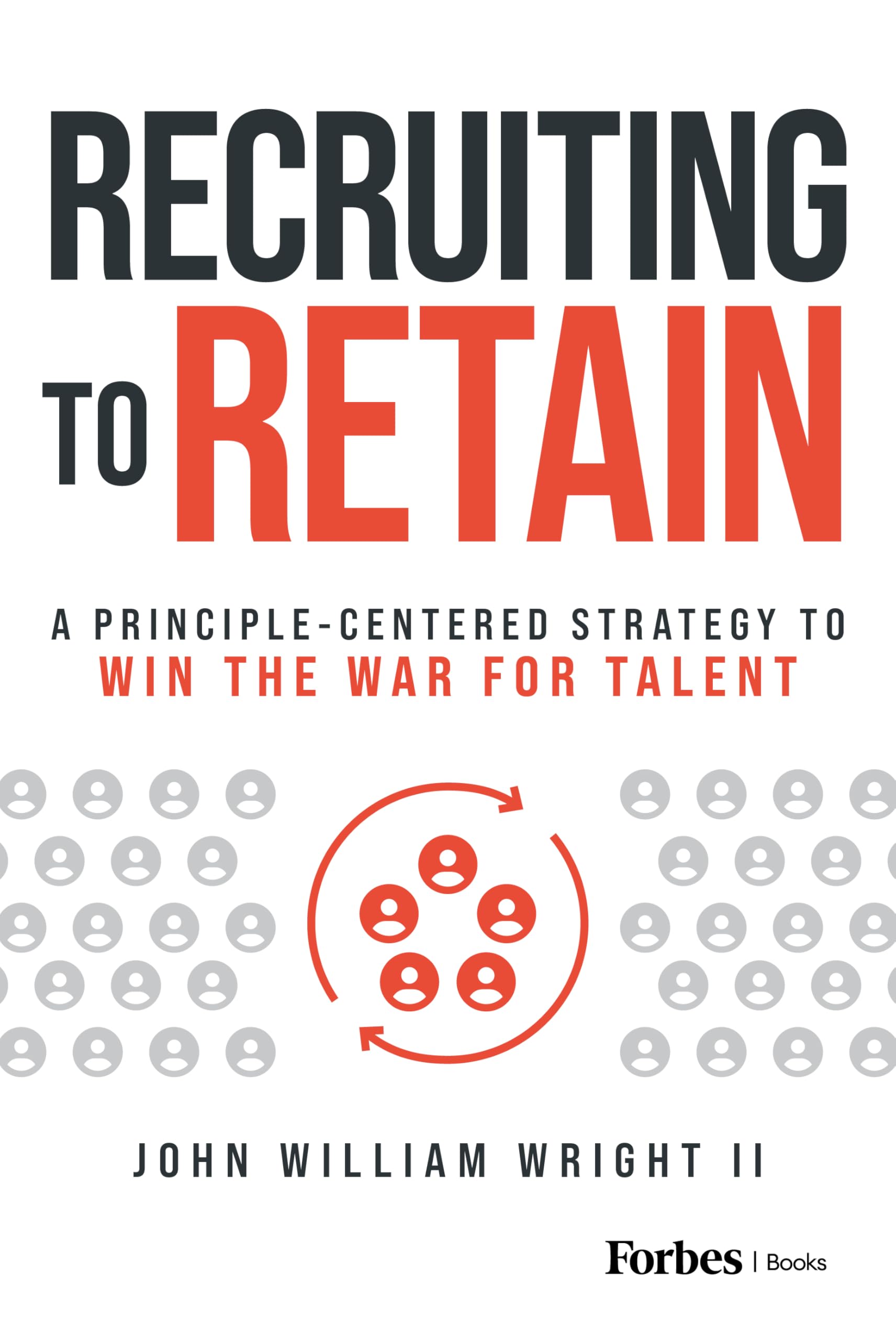 Recruiting to Retain