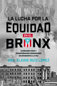 La Lucha por la Equidad en el Bronx