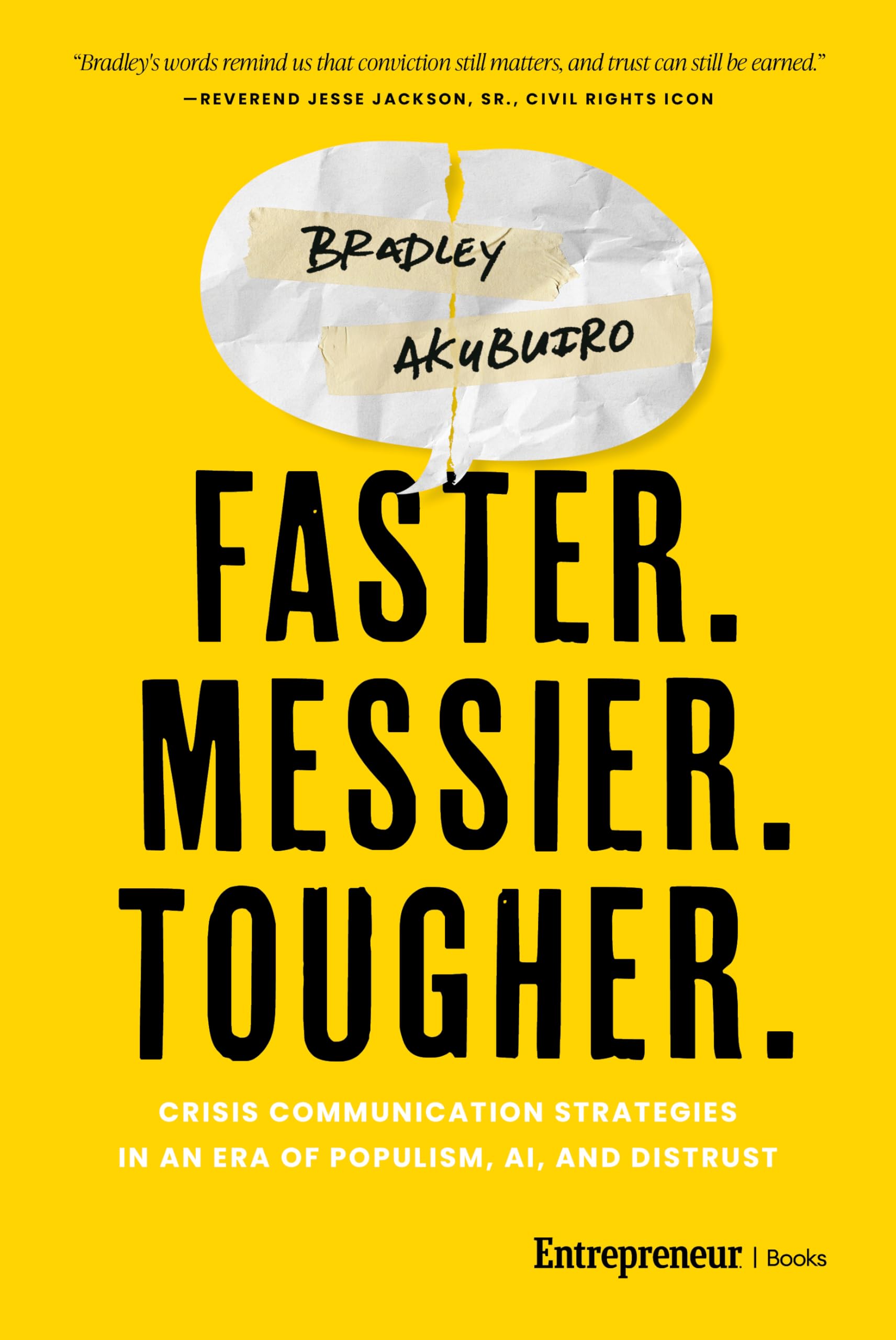 Faster. Messier. Tougher.