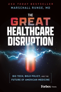 The Great Healthcare Disruption