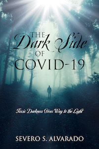 The Dark Side of COVID-19