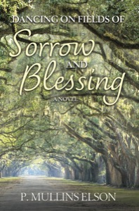Dancing on Fields of Sorrow and Blessing