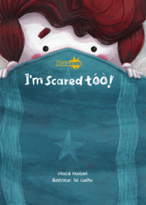 I’m Scared too!