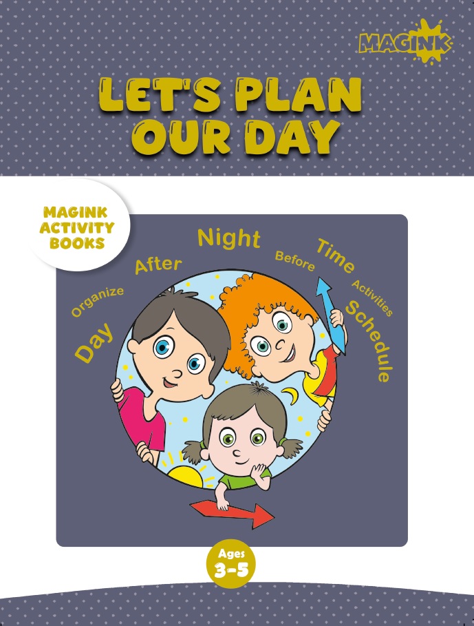 Let’s Plan Our Day (Magink Activity Books)