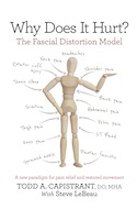 Why Does It Hurt? The Fascial Distortion Model
