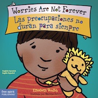 Worries Are Not Forever / Las preocupaciones no duran para siempre