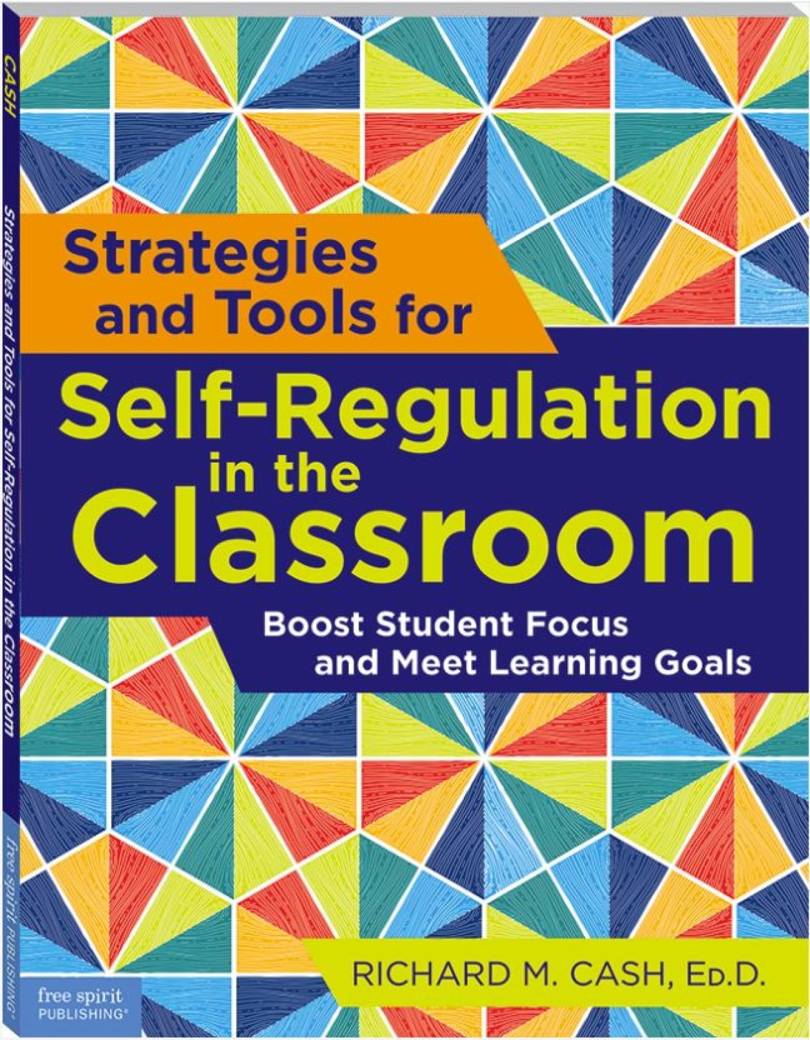 Strategies and Tools for Self-Regulation in the Classroom