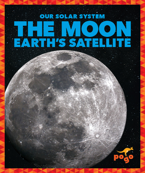 The Moon: Earth’s Satellite