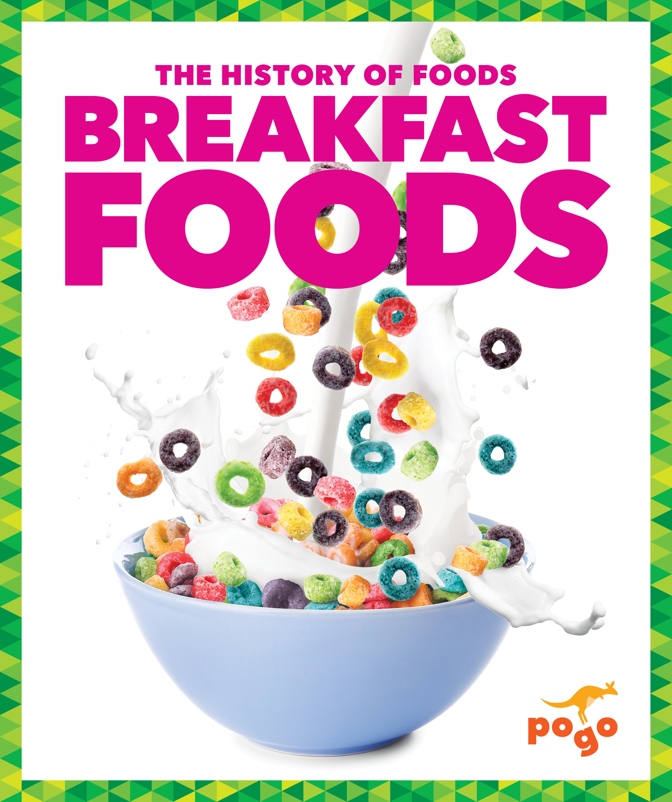 Breakfast Foods (The History of Foods)