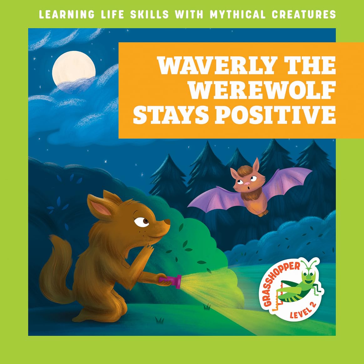 Waverly the Werewolf Stays Positive (Learning Life Skills with Mythical Creatures)