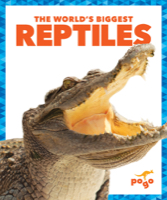 The World's Biggest Reptiles