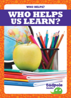 Who Helps Us Learn?