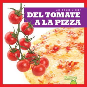 Del tomate a la pizza (From Vine to Pizza)
