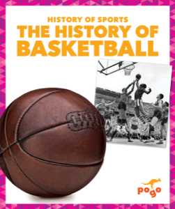 The History of Basketball