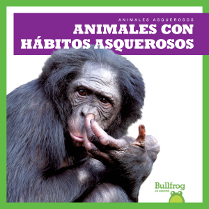 Animales con hábitos asquerosos (Gross Animal Habits)