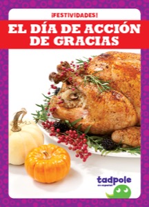 El Día de Acción de Gracias (Thanksgiving)