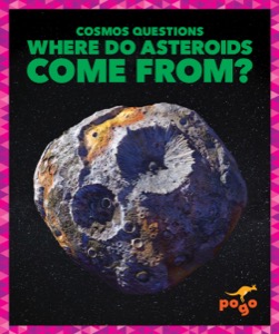 Where Do Asteroids Come From?