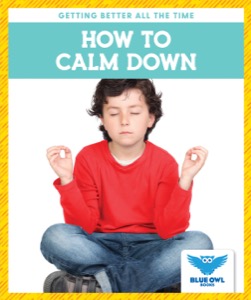 How to Calm Down