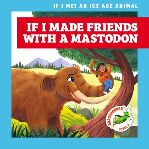 If I Made Friends with a Mastodon