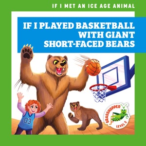 If I Played Basketball with Giant Short-Faced Bears