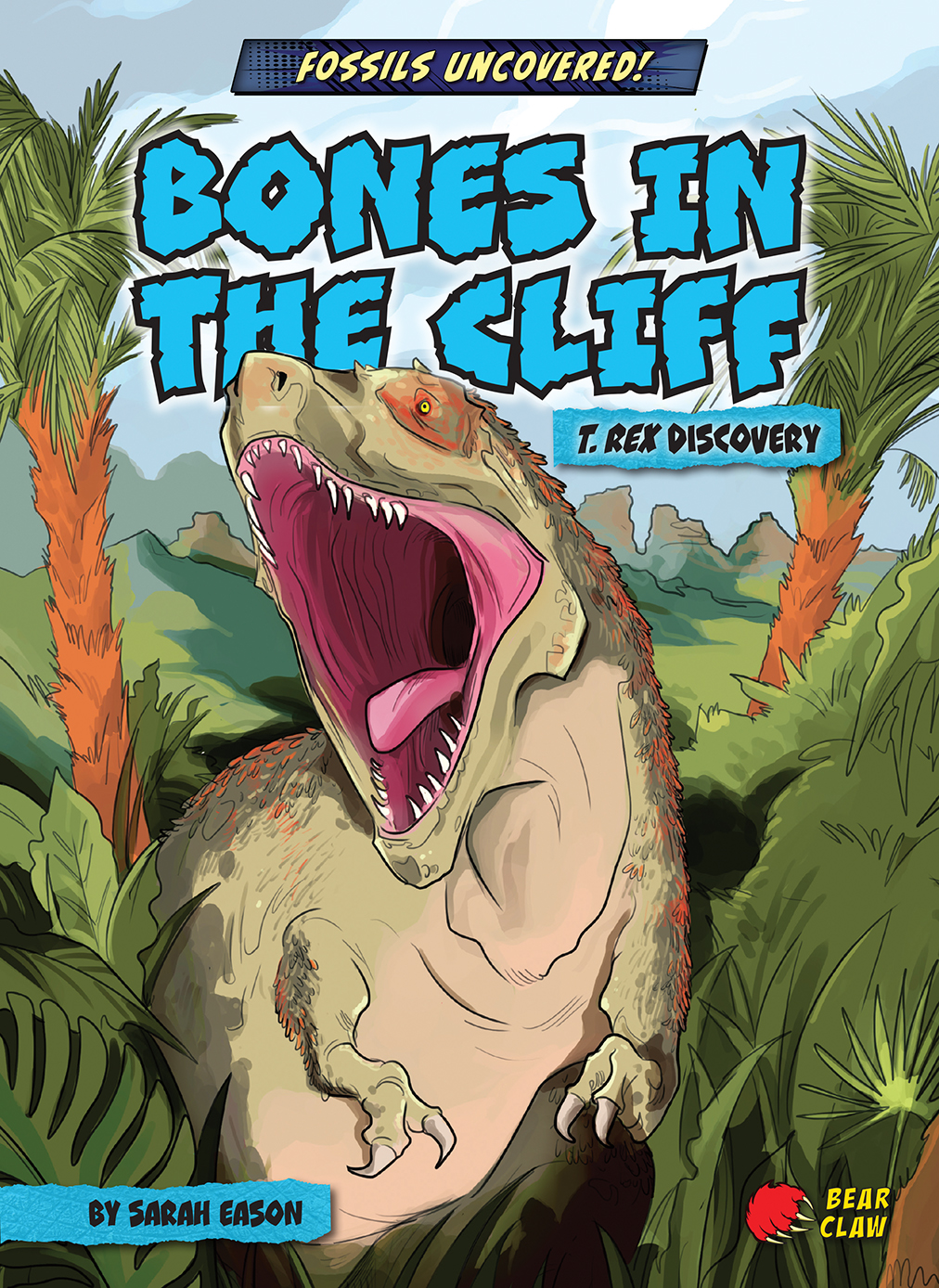 Bones in the Cliff: T. rex Discovery