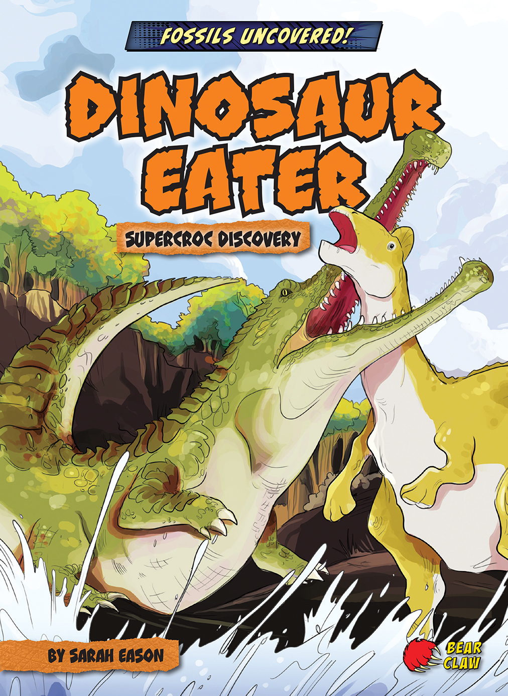 Dinosaur Eater: SuperCroc Discovery