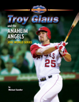 Troy Glaus and the Anaheim Angels