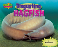 Disgusting Hagfish