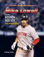 Mike Lowell and the Boston Red Sox