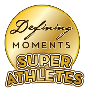 Defining Moments: Super Athletes