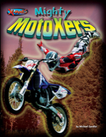 Mighty MotoXers