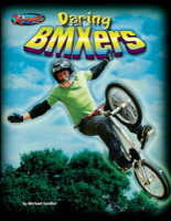 Daring BMXers