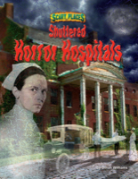 Shuttered Horror Hospitals