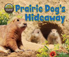 Prairie Dog’s Hideaway