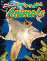 Gravity-defying Animals