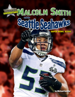Malcolm Smith and the Seattle Seahawks