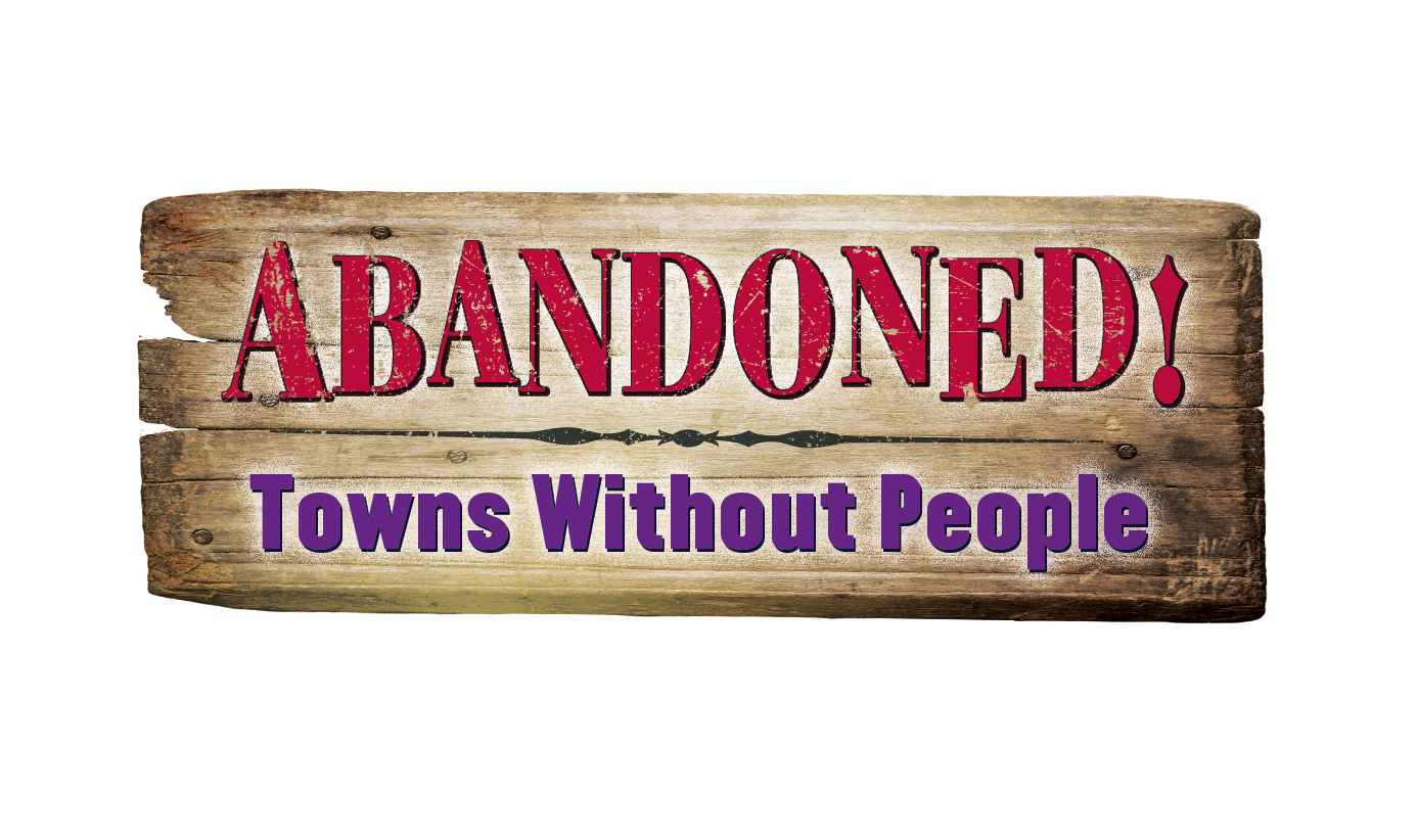 Abandoned: Towns Without People