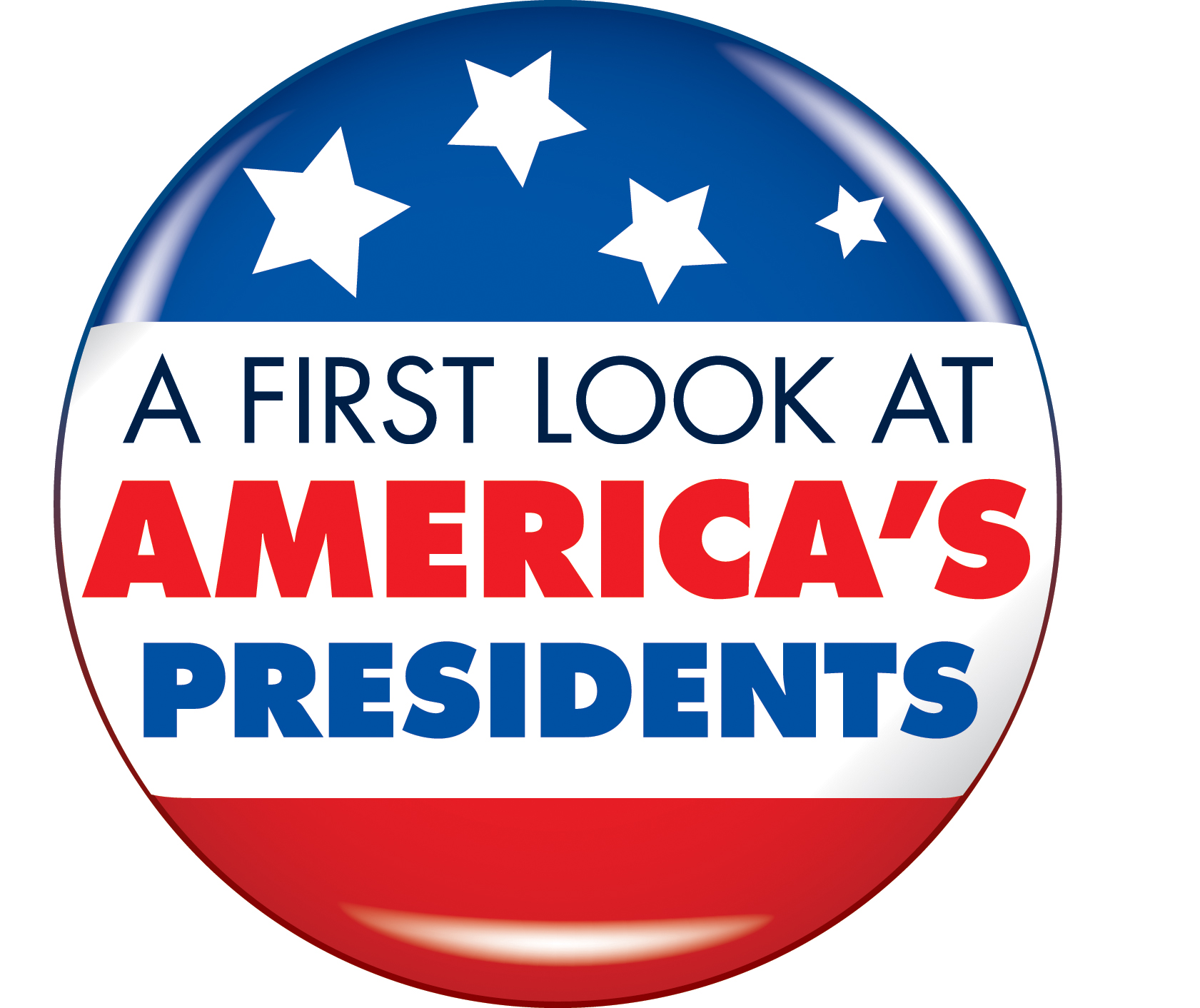 A First Look at America’s Presidents