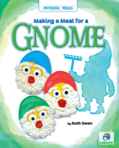 Making a Meal for a Gnome
