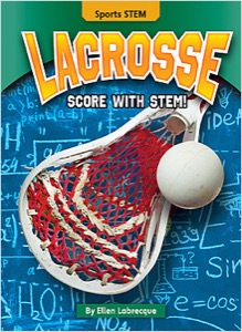 Lacrosse: Score with STEM!