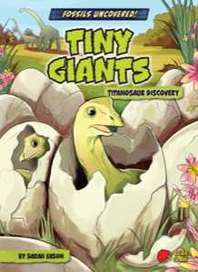 Tiny Giants: Titanosaur Discovery