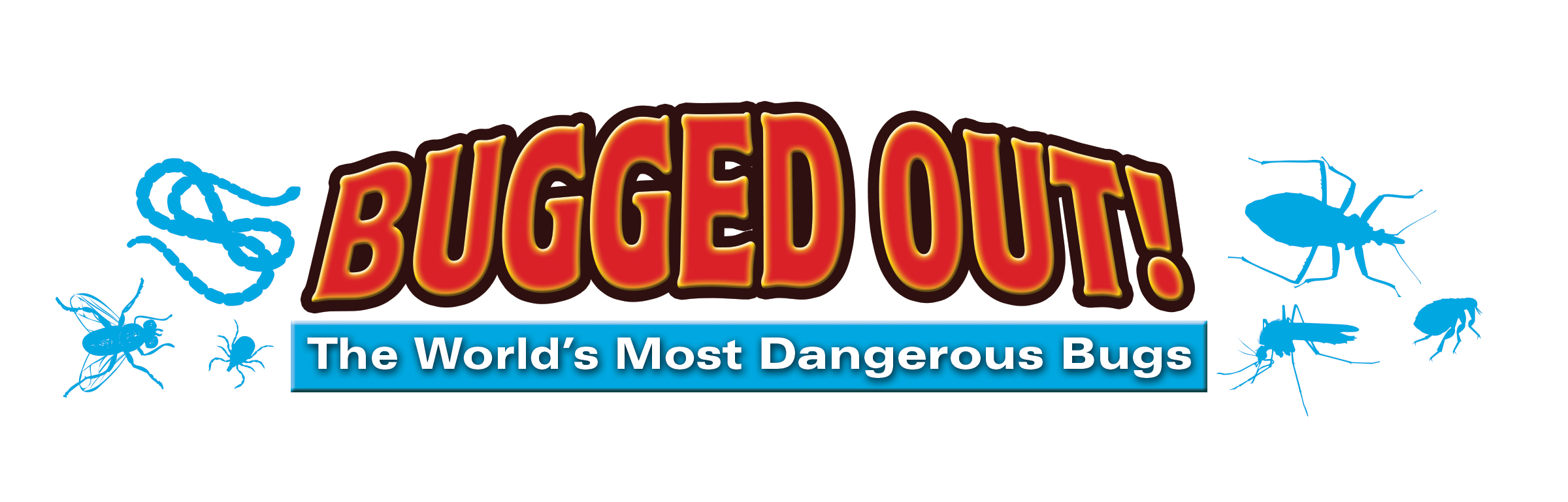 Bugged Out! The World’s Most Dangerous Bugs
