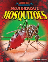 Murderous Mosquitoes