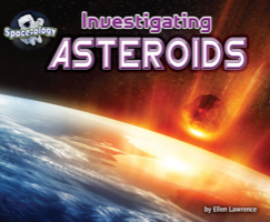 Investigating Asteroids